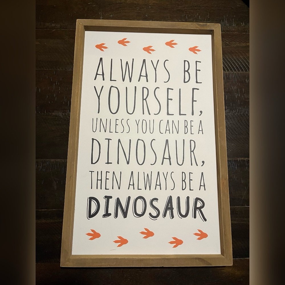 Inspirational Dinosaur Quote Wall Art